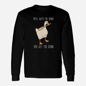 Mess With The Honk You Get The Bonk Unisex Long Sleeve | Crazezy