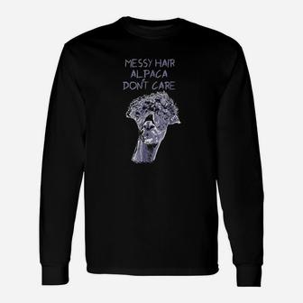 Messy Hair Alpaca Dont Care Long Sleeve T-Shirt - Thegiftio UK