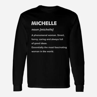 Michelle Name Definition Unisex Long Sleeve | Crazezy