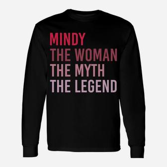 Mindy The Woman Myth Legend Personalized Name Birthday Gift Unisex Long Sleeve | Crazezy DE