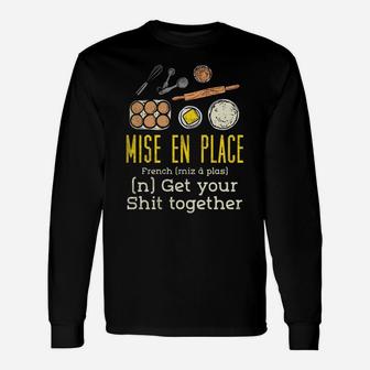 Mise En Place - French Pastry Chef Sweatshirt Unisex Long Sleeve | Crazezy DE