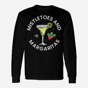 Mistletoes And Margaritas Xmas Gift Women Christmas Drinking Unisex Long Sleeve | Crazezy