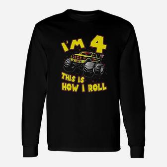 Monster Truck I Am 4 This Is How I Roll Gift 4Th Birthday Unisex Long Sleeve | Crazezy