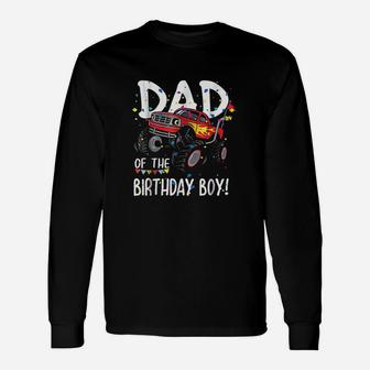 Monster Truck Party Dad Of Birthday Boy Unisex Long Sleeve | Crazezy DE
