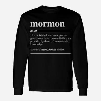 Mormon Definition Funny Noun Unisex Long Sleeve | Crazezy AU
