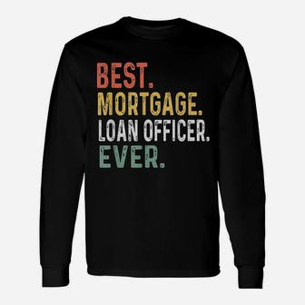 Mortgage Loan Officer Unisex Long Sleeve | Crazezy UK