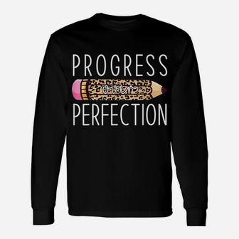 Motivational Progress Over Perfection Back To School Teacher Unisex Long Sleeve | Crazezy DE