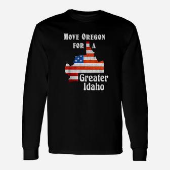 Move Oregon For A Greater Idaho Unisex Long Sleeve | Crazezy UK