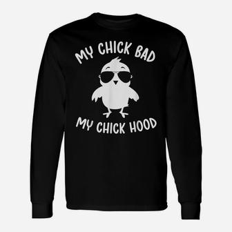 My Chick Bad My Chick Hood Funny Easter Day Unisex Long Sleeve | Crazezy DE