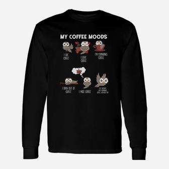 My Coffee Moods Owl Unisex Long Sleeve | Crazezy DE