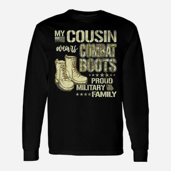 My Cousin Wears Combat Boots Dog Tags Proud Military Family Unisex Long Sleeve | Crazezy