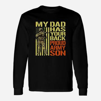 My Dad Has Your Back Proud Army Son Unisex Long Sleeve | Crazezy