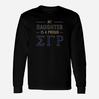 My Daughter Is A Proud Unisex Long Sleeve | Crazezy UK