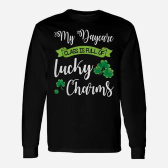 My Daycare Class Is Full Of Lucky Charms Shamrocks Patrick Unisex Long Sleeve | Crazezy CA