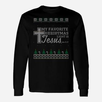 My Favorite Christmas Light Is Jesus Christian Ugly Sweater Sweatshirt Unisex Long Sleeve | Crazezy UK