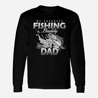 My Favorite Fishing Buddy Call Me Dad Unisex Long Sleeve | Crazezy CA