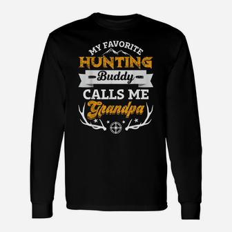 My Favorite Hunting Buddy Calls Me Grandpa Funny Gift Unisex Long Sleeve | Crazezy