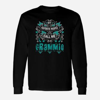 My Favorite People Call Me Grammie Unisex Long Sleeve | Crazezy DE