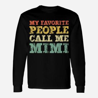 My Favorite People Call Me Mimi Vintage Gift Christmas Unisex Long Sleeve | Crazezy CA