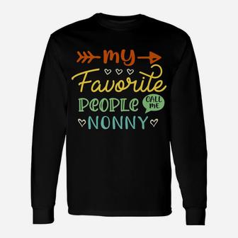 My Favorite People Call Me Nonny Cool Christmas Gift Unisex Long Sleeve | Crazezy DE
