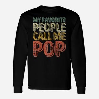 My Favorite People Call Me Pop Shirt Xmas Gift Father's Day Raglan Baseball Tee Unisex Long Sleeve | Crazezy DE
