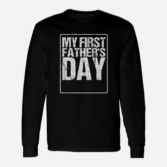 My First Fathers Day Unisex Long Sleeve | Crazezy AU