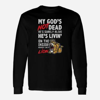 My God Is Not Dead Lion Jesus Christ Christian Faith Unisex Long Sleeve | Crazezy