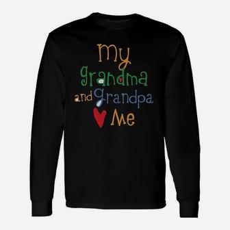My Grandpa And Grandma Loves Me Grandparents Unisex Long Sleeve | Crazezy UK