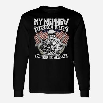 My Nephew Has Your Back Pro-Military Proud Army Uncle Gifts Unisex Long Sleeve | Crazezy DE