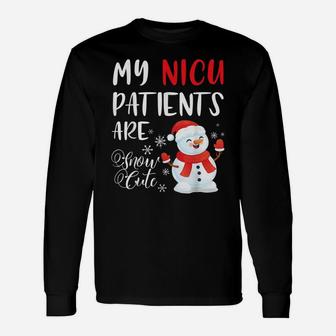 My Nicu Patients Are Snow Cute Nurse Christmas Gifts Unisex Long Sleeve | Crazezy UK