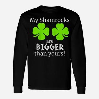 My Shamrocks Are Bigger Than Yours Saint Patrick Day Gift Raglan Baseball Tee Unisex Long Sleeve | Crazezy AU
