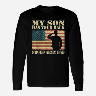 My Son Has Your Back Proud Army Dad Unisex Long Sleeve | Crazezy AU
