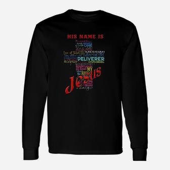 His Name Is Prince Of Peace Lamb Mighty God One Jesus Long Sleeve T-Shirt - Monsterry