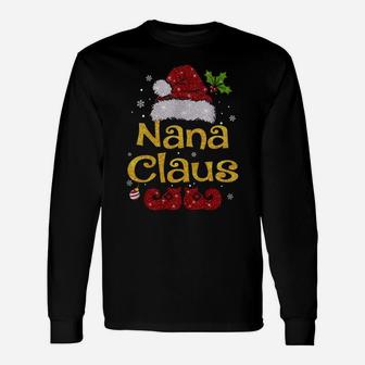 Nana Claus Shirt Christmas Pajama Family Matching Xmas Unisex Long Sleeve | Crazezy DE