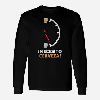 Necesito Cerveza Funny Beer Saying For Drinking Beer Unisex Long Sleeve | Crazezy UK
