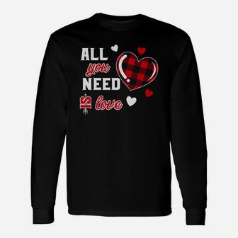 Are You Need Is Love Valentine Happy Valentines Day Long Sleeve T-Shirt - Seseable