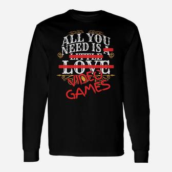 All You Need Is Love Video Games Valentines Day Gamer Long Sleeve T-Shirt - Seseable
