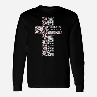 All I Need Today Is Siberian Husky And A Whole Lot Of Jesus Long Sleeve T-Shirt - Monsterry CA