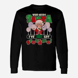 Who Needs Santa Long Sleeve T-Shirt - Monsterry UK