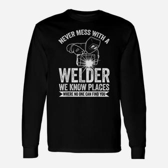 Never Mess With A Welder Welding Unisex Long Sleeve | Crazezy DE