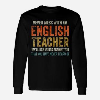 Never Mess With An English Teacher Unisex Long Sleeve | Crazezy AU