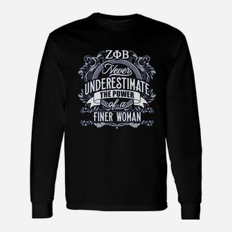 Never Underestimate The Power Of A Finer Woman Unisex Long Sleeve | Crazezy