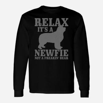 Newfoundland Dog Relax I'ts A Newfie Not A Bear Newfie Dad Unisex Long Sleeve | Crazezy DE