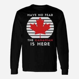 Have No Fear The Canadian Is Here Vintage Retro Long Sleeve T-Shirt - Monsterry AU