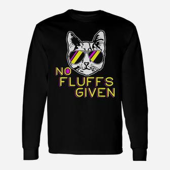 No Fluffs Given Funny Kitty Pet Lovers Cat Mom Dad Meow Unisex Long Sleeve | Crazezy