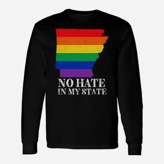 No Hate In My State Arkanas Map Lgbt Pride Rainbow Long Sleeve T-Shirt - Monsterry