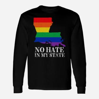 No Hate In My State Louisiana Strong Lgbt Pride Rainbow Long Sleeve T-Shirt - Monsterry UK