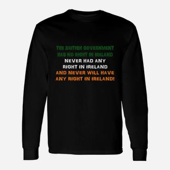 No Right In Ireland Long Sleeve T-Shirt - Thegiftio UK