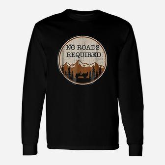 No Road Required Unisex Long Sleeve | Crazezy CA
