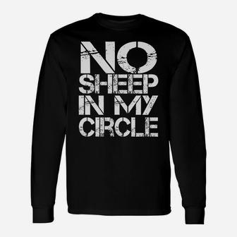 No Sheep In My Circle Unisex Long Sleeve | Crazezy AU